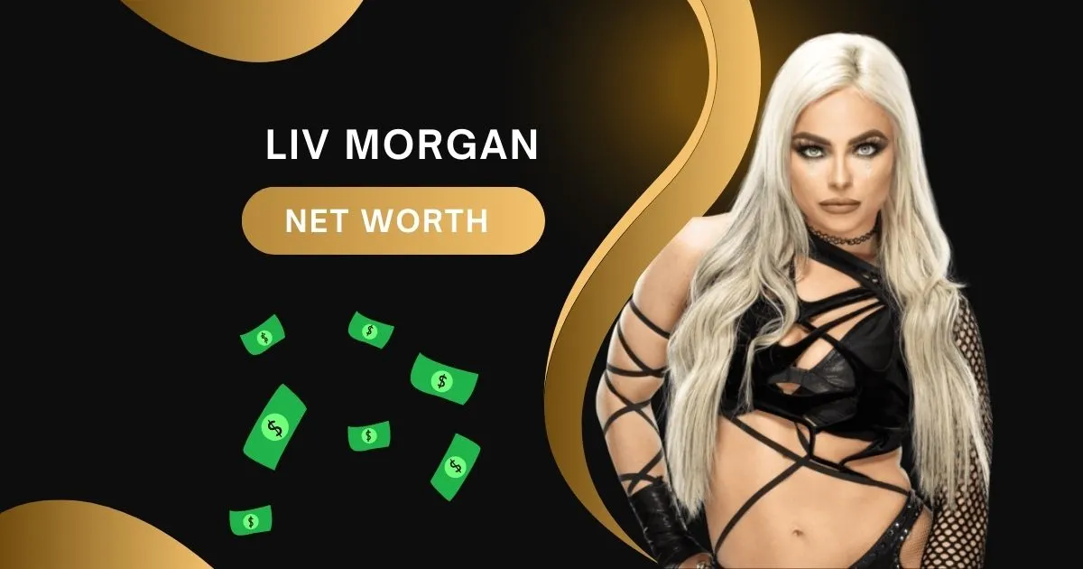 Liv Morgan net worth